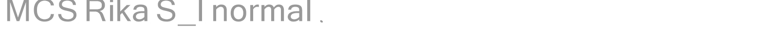 MCS Rika S_I normal. font preview